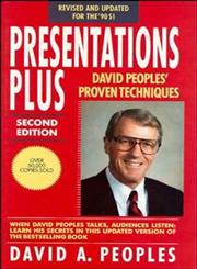 Presentations Plus David Peoples' Proven Techniques 2nd Revised Edition,0471559261,9780471559269