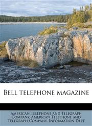 Bell telephone magazine,1174551100,9781174551109