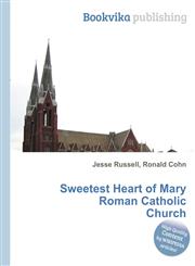 Sweetest Heart of Mary Roman Catholic Church,5511216933,9785511216935