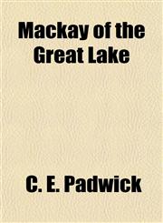 Mackay of the Great Lake,1152396706,9781152396708