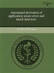 Automated derivation of application-aware error and attack detectors.,1243619201,9781243619204