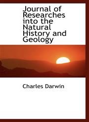 Journal of Researches into the Natural History and Geology,1116425777,9781116425772