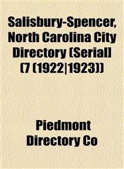 Salisbury-Spencer, North Carolina City Directory (Serial] (7 (1922|1923)),1153143917,9781153143912