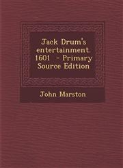 Jack Drum's entertainment. 1601  - Primary Source Edition,1293346845,9781293346846