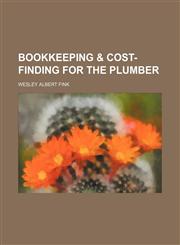 Bookkeeping & cost-finding for the plumber,1236284410,9781236284419