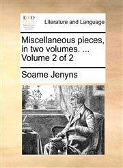 Miscellaneous pieces, in two volumes. ...  Volume 2 of 2,1140782665,9781140782667
