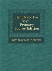 Handbook For Boys - Primary Source Edition,1293070491,9781293070499