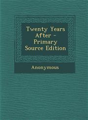 Twenty Years After,1289449848,9781289449841