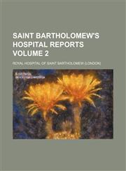 Saint Bartholomew's Hospital reports Volume 2,1130784185,9781130784183