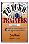 Tricks for Trainers, Vol. 1 57 Tricks and Teasers Guaranteed to Add Magic to Your Presentation 1st Edition,0787951161,9780787951160