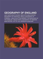 Geography of England Leat, North-South divide, Redcliffe-Maud Report, Geography of Sheffield, Weald, Geography of Cornwall,1156480701,9781156480700
