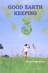 Good Earth Keeping,8189640860,9788189640866