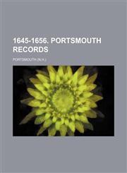 1645-1656. Portsmouth Records,1151306096,9781151306098