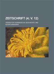 Zeitschrift (4; v. 12),1235122336,9781235122330