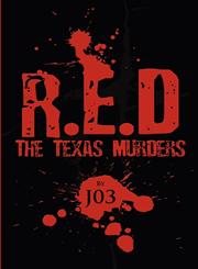 R.E.D. The Texas Murders,1462694411,9781462694419