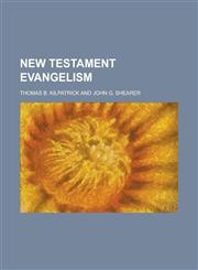 New Testament Evangelism,1153057034,9781153057035