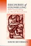 Discourses of Counselling HIV Counselling as Social Interaction,0803976623,9780803976627