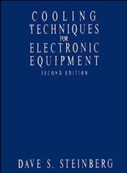 Cooling Techniques for Electronic Equipment 2nd Edition,0471524514,9780471524519