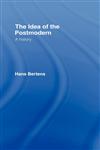 The Idea of the Postmodern A History,0415060117,9780415060110
