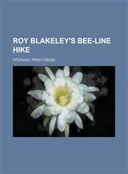 Roy Blakeley's Bee-line Hike,1236704568,9781236704566