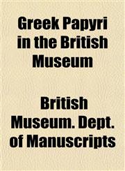 Greek Papyri in the British Museum,1152206737,9781152206731