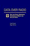 Data Over Radio Data and Digital Processing Techniques in Mobile and Cellular Radio,0471297771,9780471297772