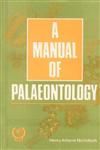 A Manual of Paleontology With a General Introduction on the Principles of Paleontology,8170351405,9788170351405
