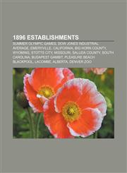 1896 establishments Summer Olympic Games, Dow Jones Industrial Average, Emeryville, California, Big Horn County, Wyoming, Stotts City,1157675409,9781157675402