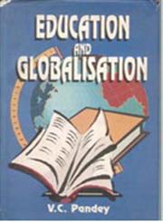 Education and Globalisation 1st Edition,8178350556,9788178350554