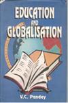 Education and Globalisation 1st Edition,8178350556,9788178350554