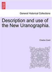 Description and use of the New Uranographia.,1240921675,9781240921676