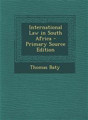 International Law in South Africa,1289747458,9781289747459