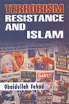 Terrorism Resistance and Islam (A Study of 7/7 London Bombings) 1st Published,8183871194,9788183871198