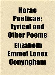 Horae Poeticae; Lyrical and Other Poems,1152321404,9781152321403