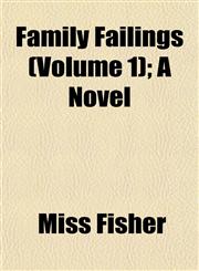 Family Failings (Volume 1); A Novel,1152908073,9781152908079