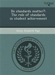 Do standards matter? The role of standards in student achievement .,1248984781,9781248984789