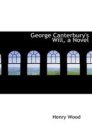 George Canterbury's Will, a Novel,1116976889,9781116976885