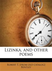 Lizinka, and other poems,1175596574,9781175596574