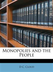 Monopolies and the People,1149106840,9781149106846