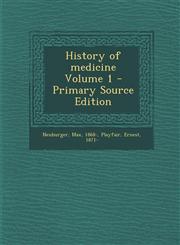 History of Medicine Volume 1 - Primary Source Edition,1294486861,9781294486862