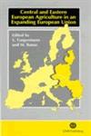 Central and Eastern European Agriculture in an Expanding European Union,0851994253,9780851994253