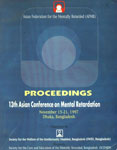 Proceedings of 13th Asian Conference on Mental Ratardation : November 15-21, 1997 Dhaka, Bangladesh