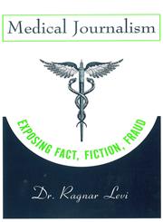 Medical Journalism Exposing Fact, Fiction, Fraud 1st Edition,0813803039,9780813803036
