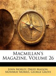 MacMillan's Magazine, Volume 26,1142002411,9781142002411