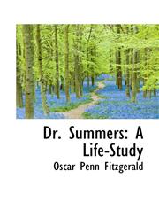 Dr. Summers A Life-Study,1103627317,9781103627318