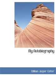 My Autobiography,111534658X,9781115346580