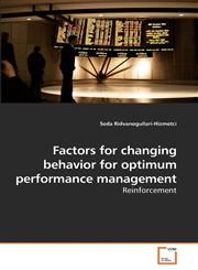 Factors for changing behavior for optimum performance management,3639226496,9783639226492