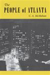 The People of Atlanta A Demographic Study of Georgia's Capital City,0820334499,9780820334493