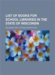 List of books for school libraries in the state of Wisconsin,1155084772,9781155084770
