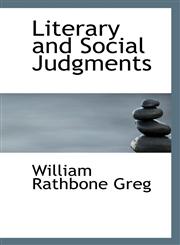 Literary and Social Judgments,1117242714,9781117242712
